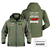 Thumbnail for I Don't Always Stop and Look at Airplanes Designed Military Jackets (Customizable)