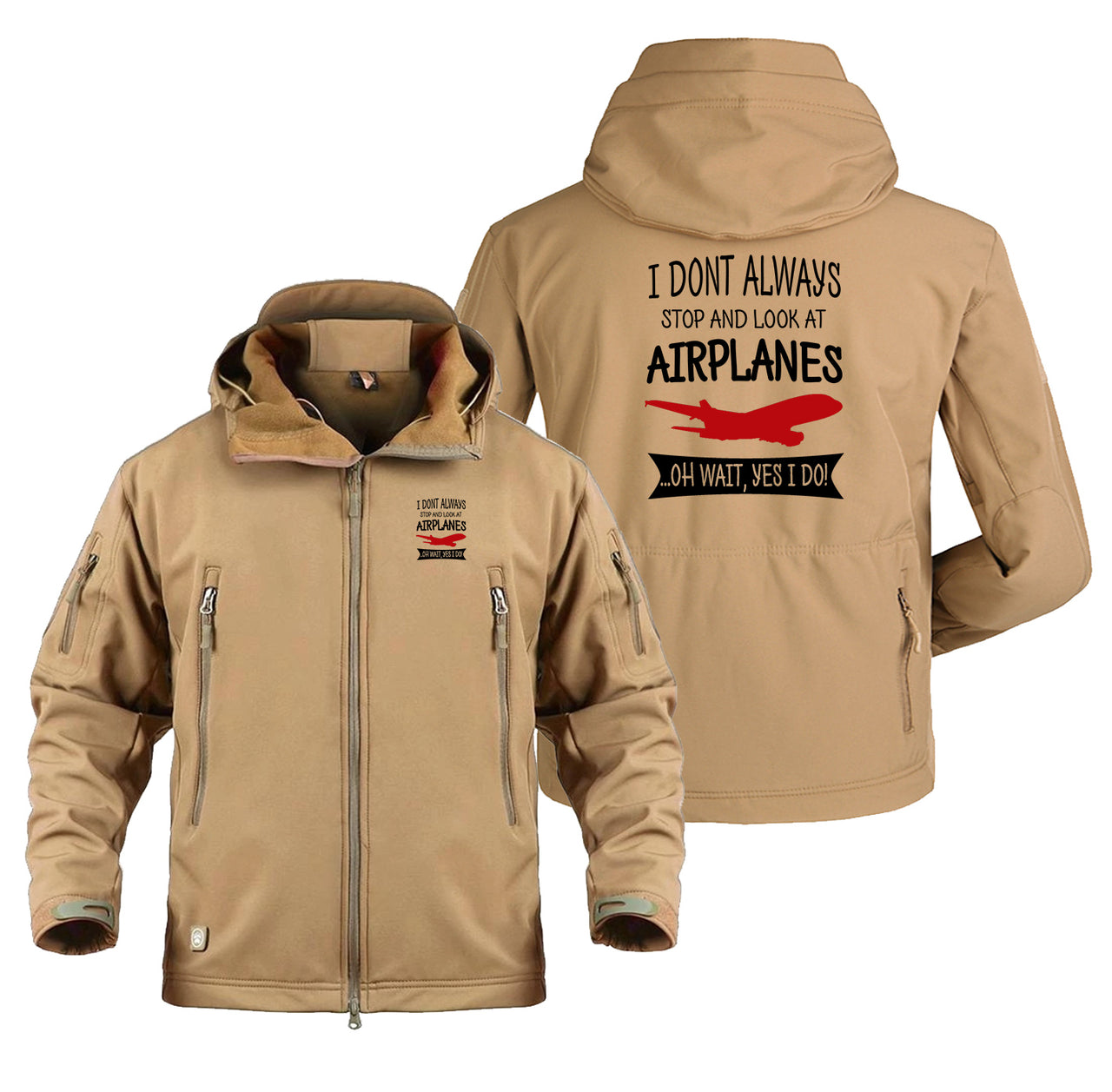 I Don't Always Stop and Look at Airplanes Designed Military Jackets (Customizable)