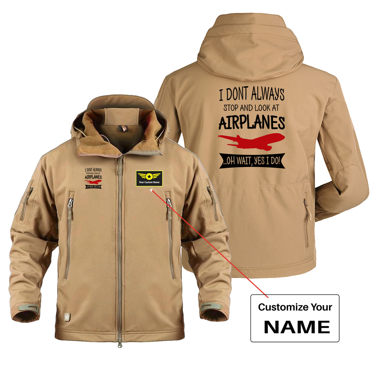 I Don't Always Stop and Look at Airplanes Designed Military Jackets (Customizable)