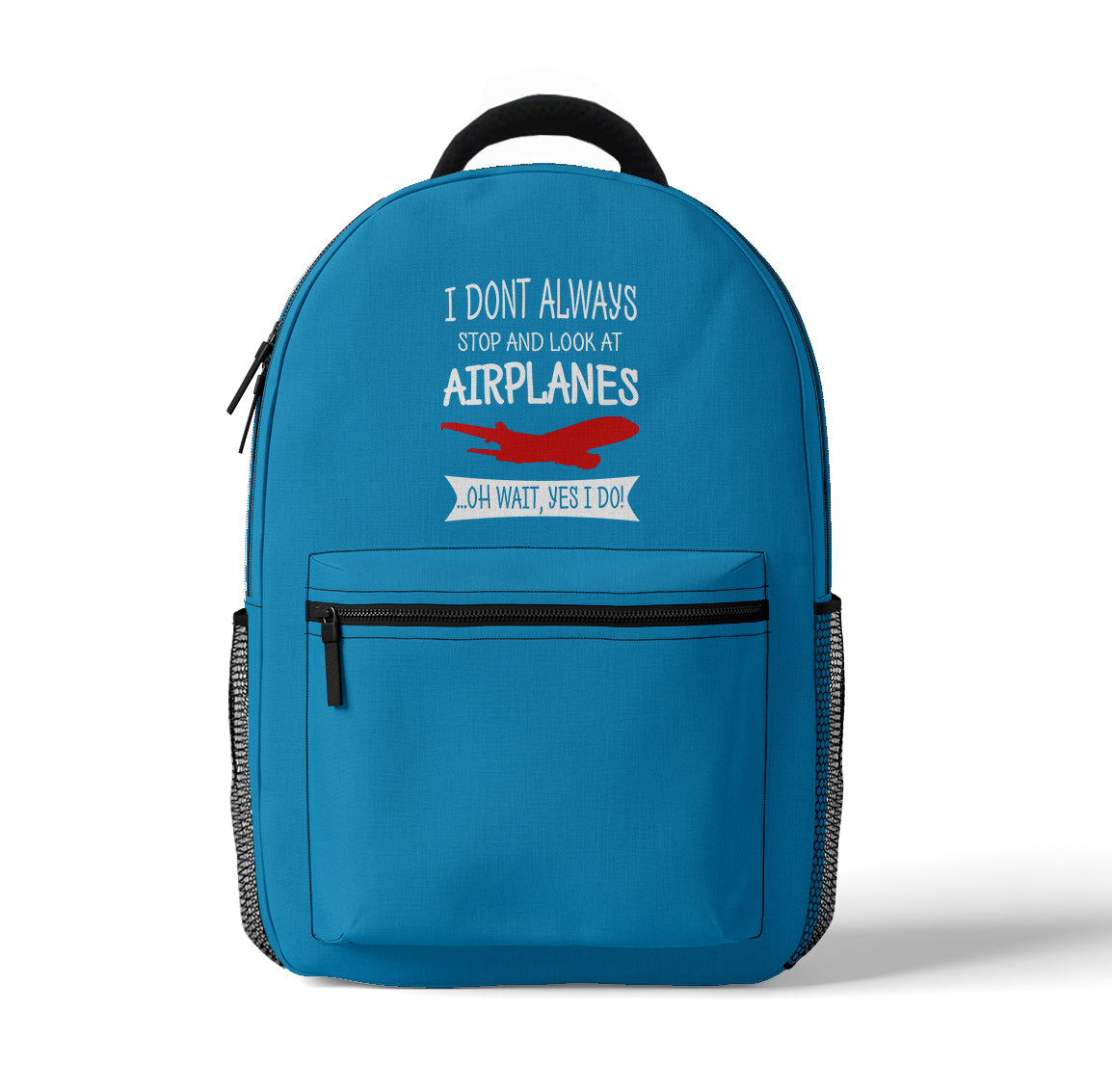 I Don't Always Stop and Look at Airplanes Designed 3D Backpacks