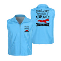 Thumbnail for I Don't Always Stop and Look at Airplanes Designed Thin Style Vests