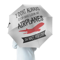 Thumbnail for I Don't Always Stop and Look at Airplanes Designed Umbrella