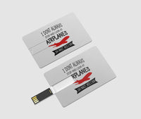 Thumbnail for I Don't Always Stop and Look at Airplanes Designed USB Cards