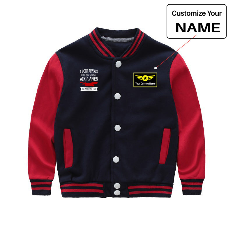 I Don't Always Stop and Look at Airplanes Designed "CHILDREN" Baseball Jackets