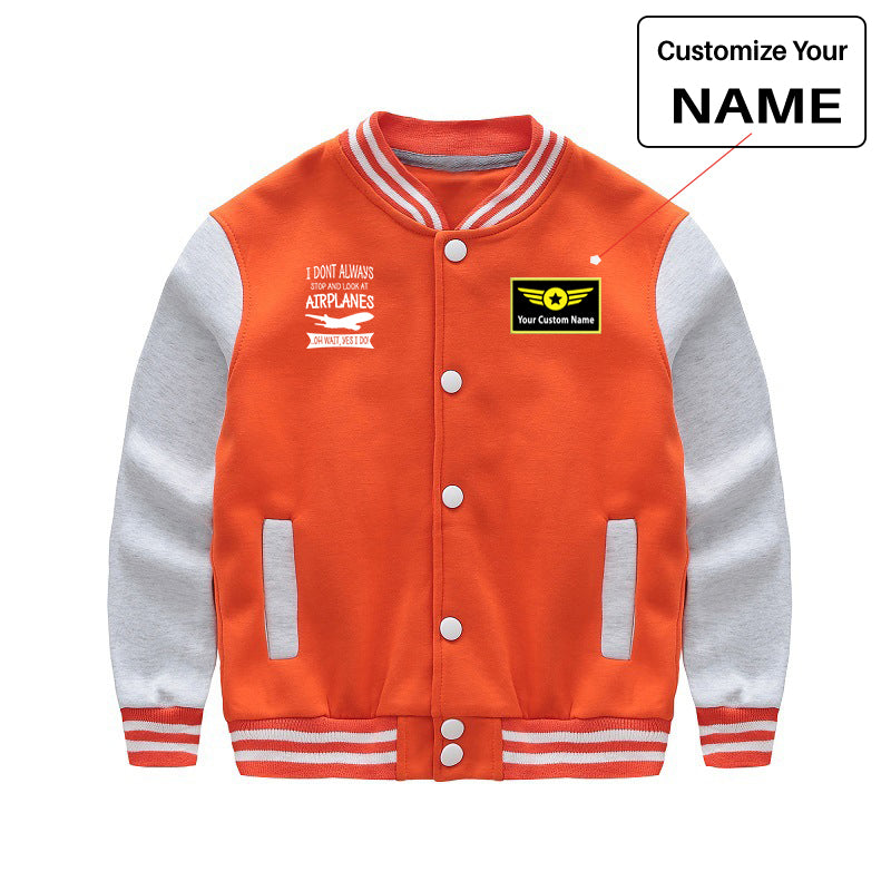 I Don't Always Stop and Look at Airplanes Designed "CHILDREN" Baseball Jackets