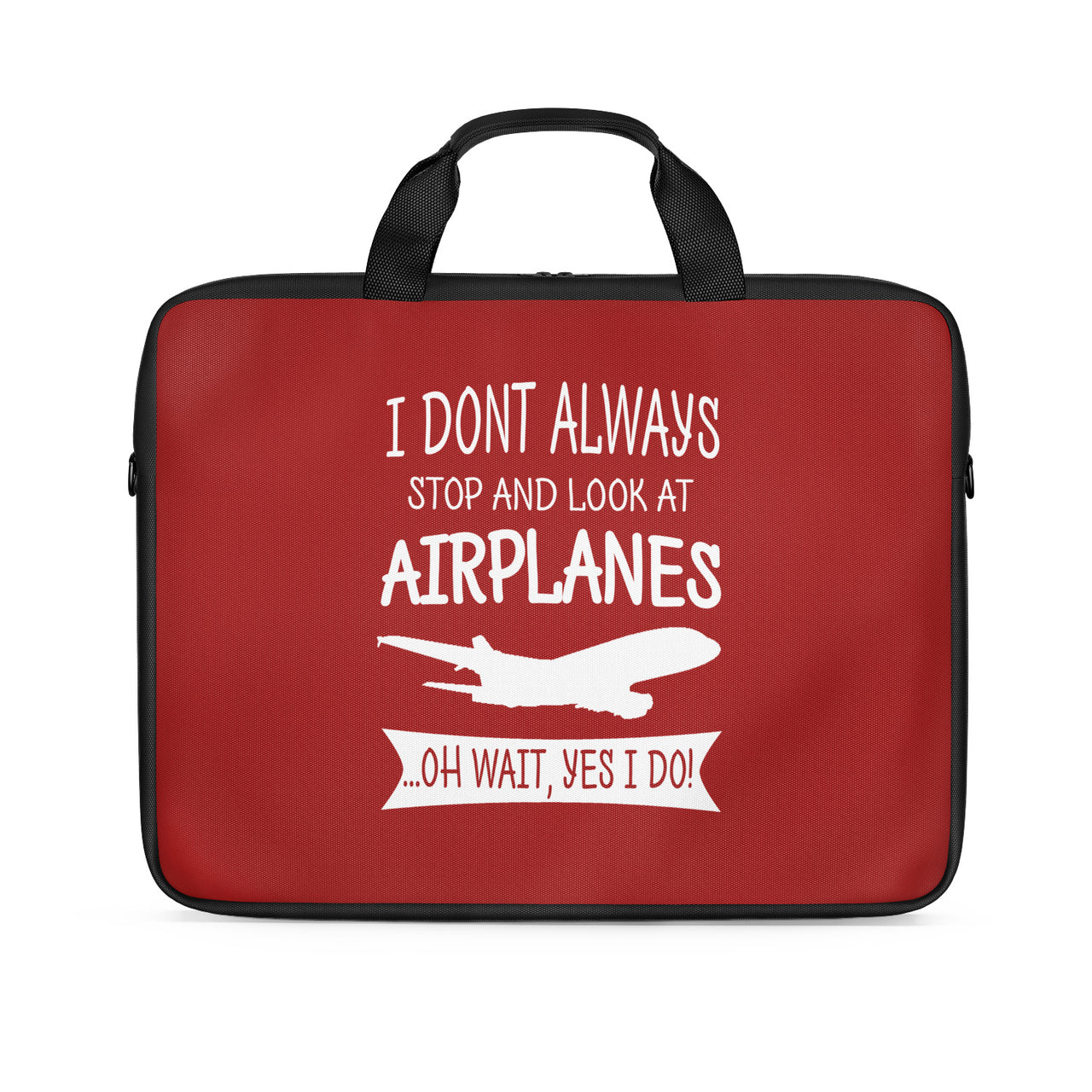 I Don't Always Stop and Look at Airplanes Designed Laptop & Tablet Bags