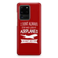 Thumbnail for I Don't Always Stop and Look at Airplanes Samsung A Cases