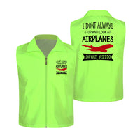 Thumbnail for I Don't Always Stop and Look at Airplanes Designed Thin Style Vests