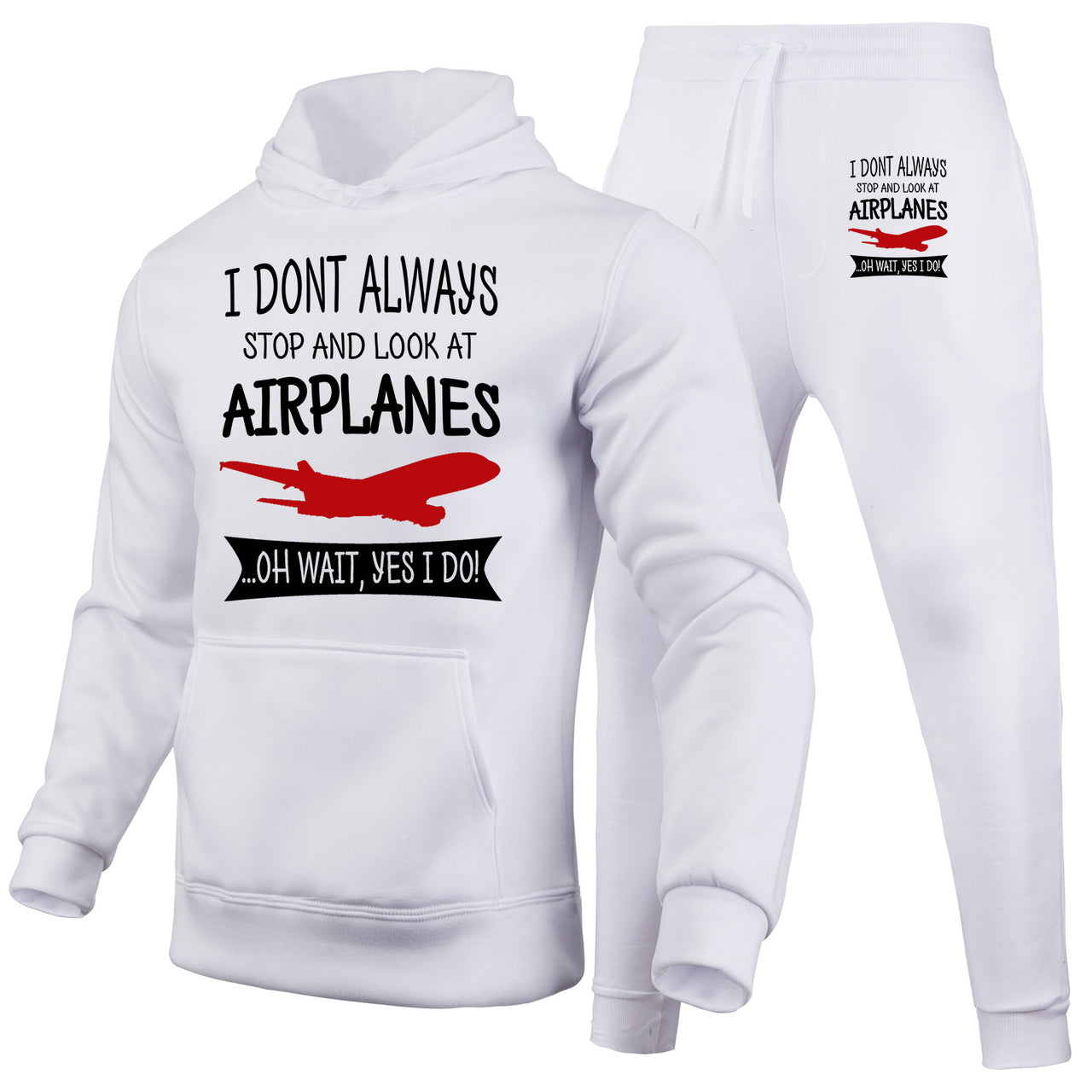 I Don't Always Stop and Look at Airplanes Designed Hoodies & Sweatpants Set