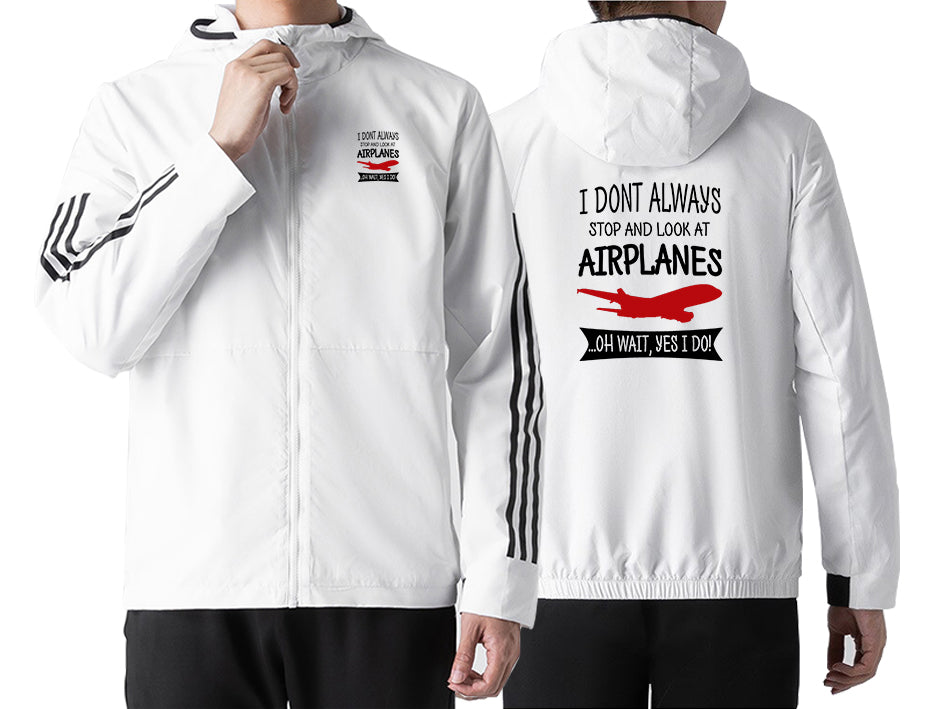 I Don't Always Stop and Look at Airplanes Designed Sport Style Jackets