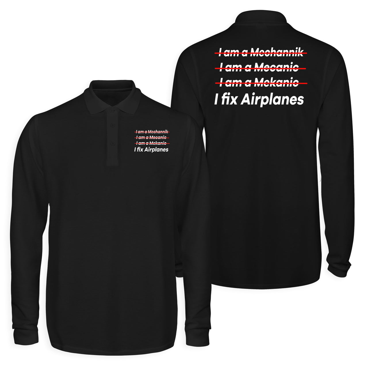 I Fix Airplanes Designed Long Sleeve Polo T-Shirts (Double-Side)