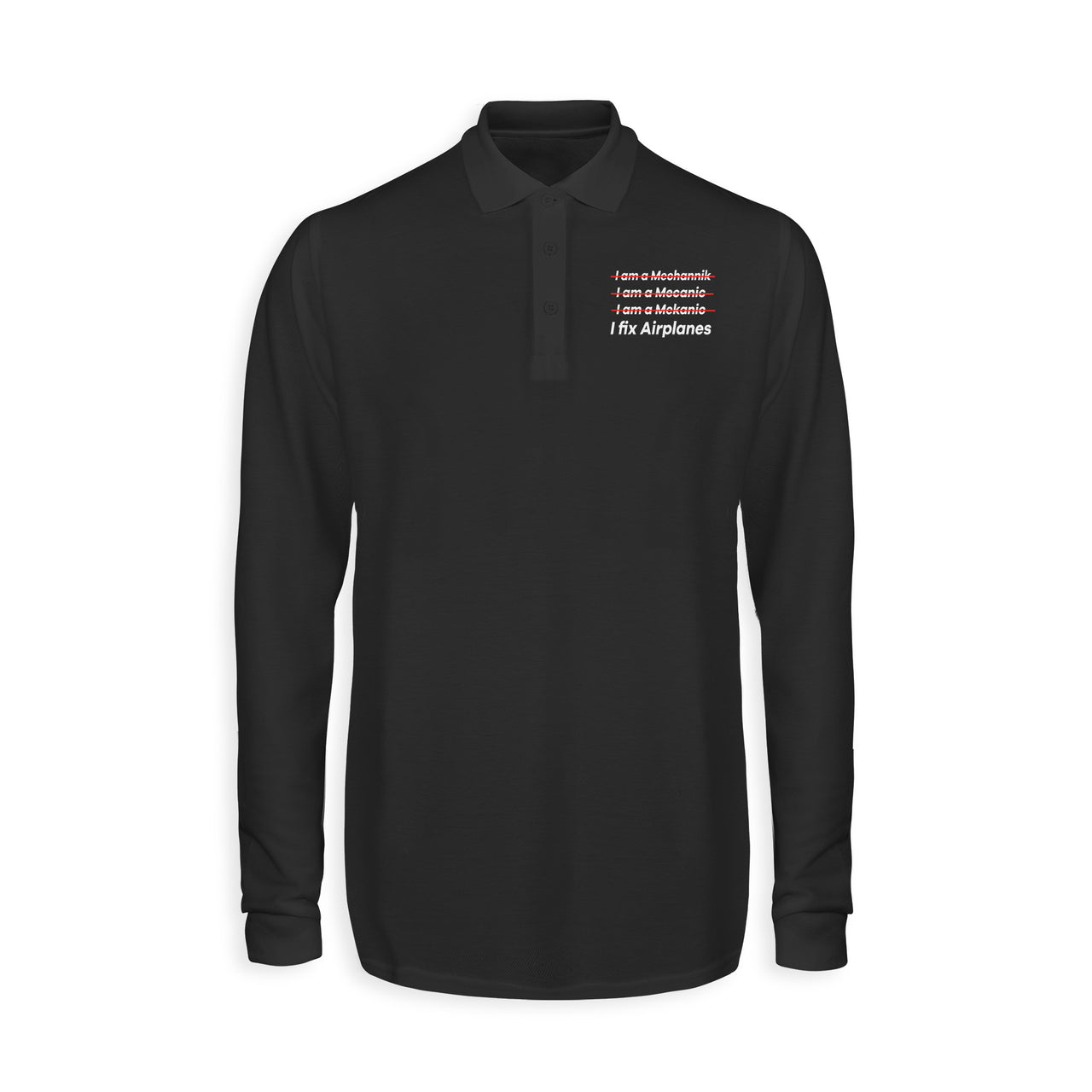 I Fix Airplanes Designed Long Sleeve Polo T-Shirts