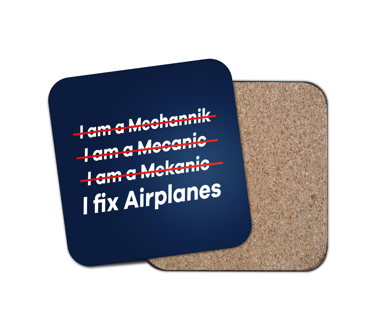 I Fix Airplanes Designed Coasters