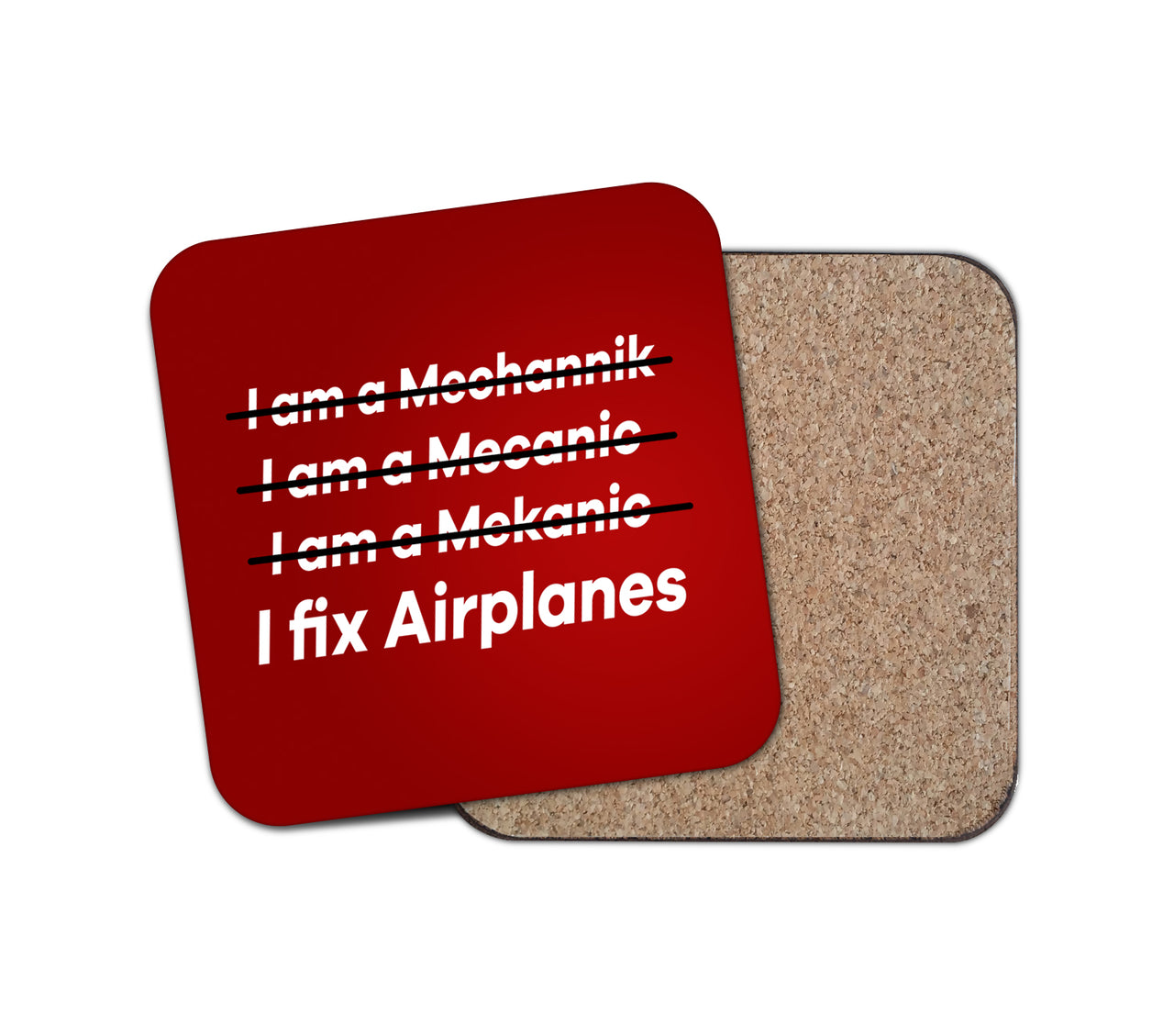 I Fix Airplanes Designed Coasters