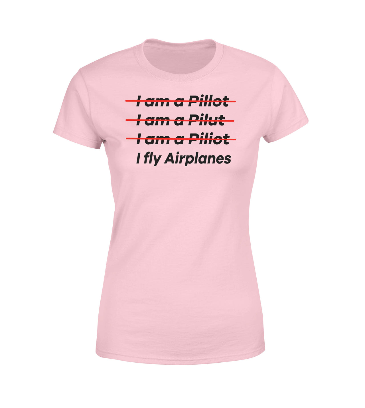 I Fly Airplanes Designed Women T-Shirts