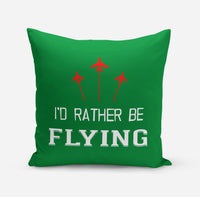 Thumbnail for I'D Rather Be Flying Designed Pillows