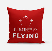 Thumbnail for I'D Rather Be Flying Designed Pillows