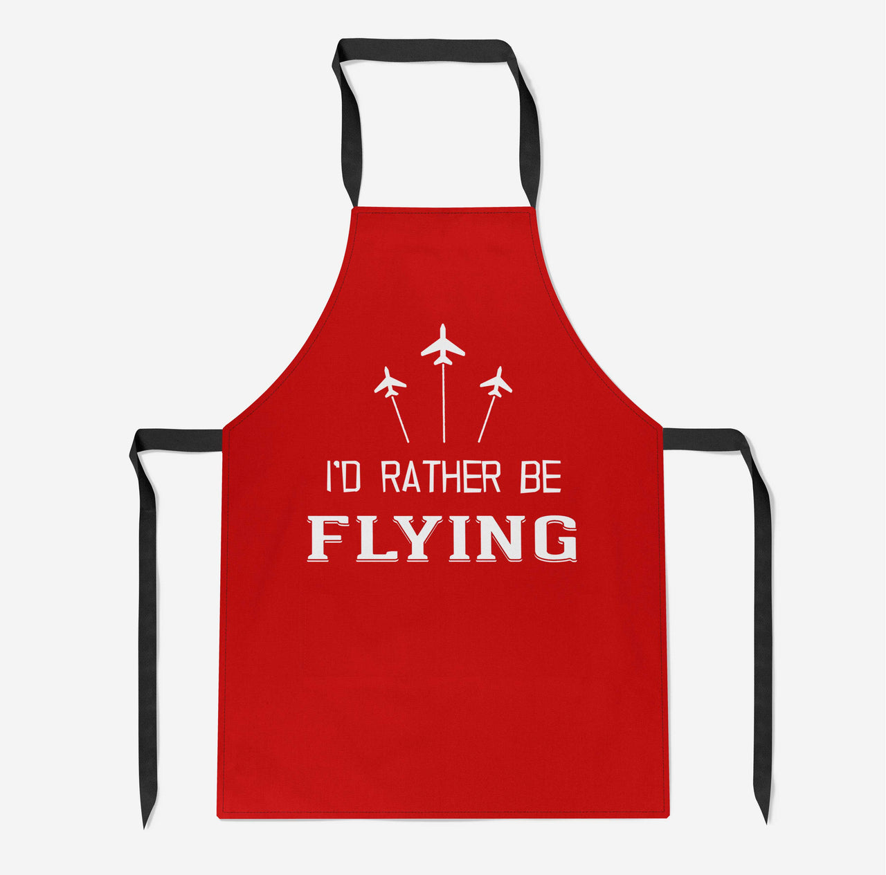 I'D Rather Be Flying Designed Kitchen Aprons