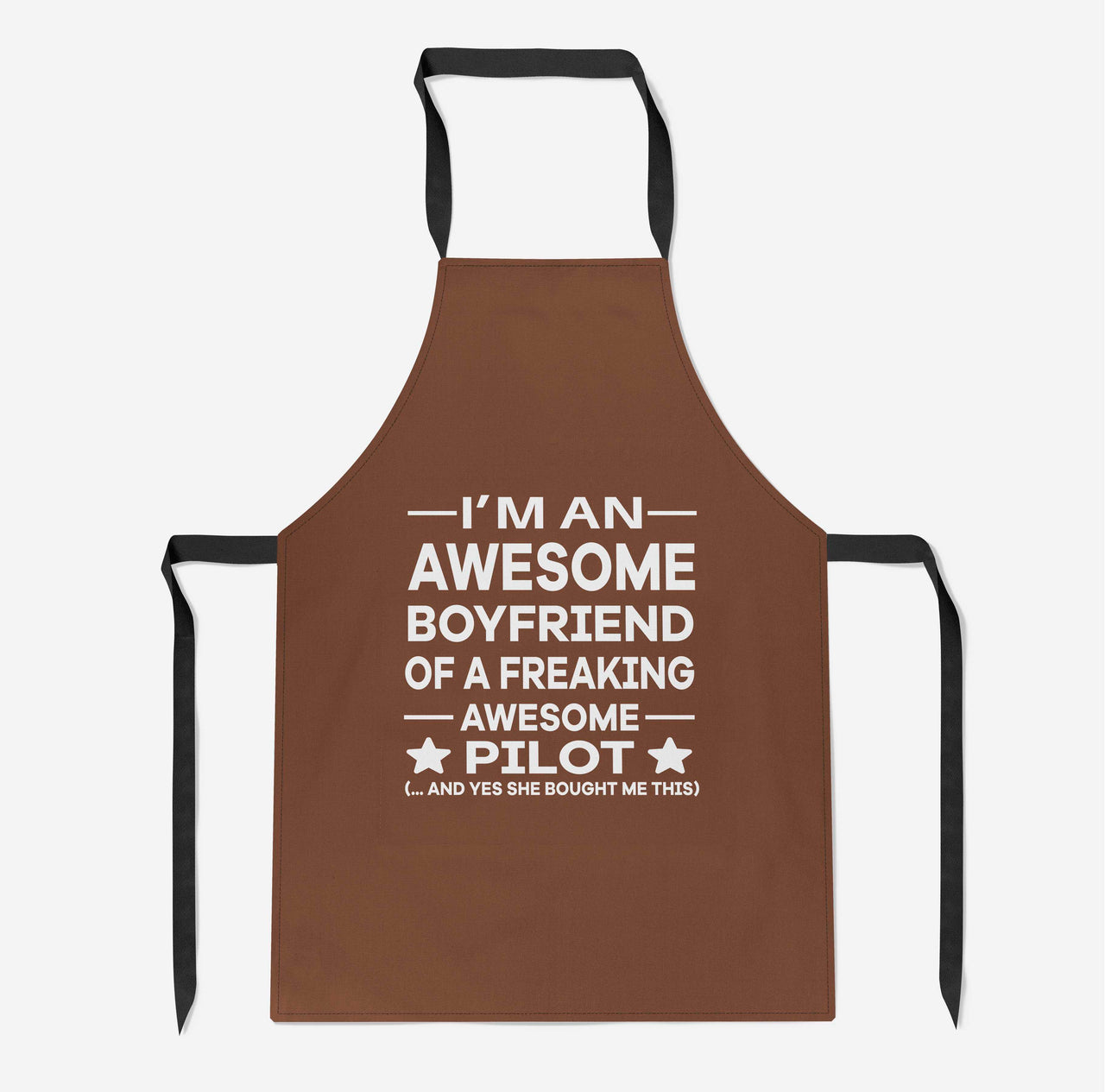 I am an Awesome Boyfriend Designed Kitchen Aprons