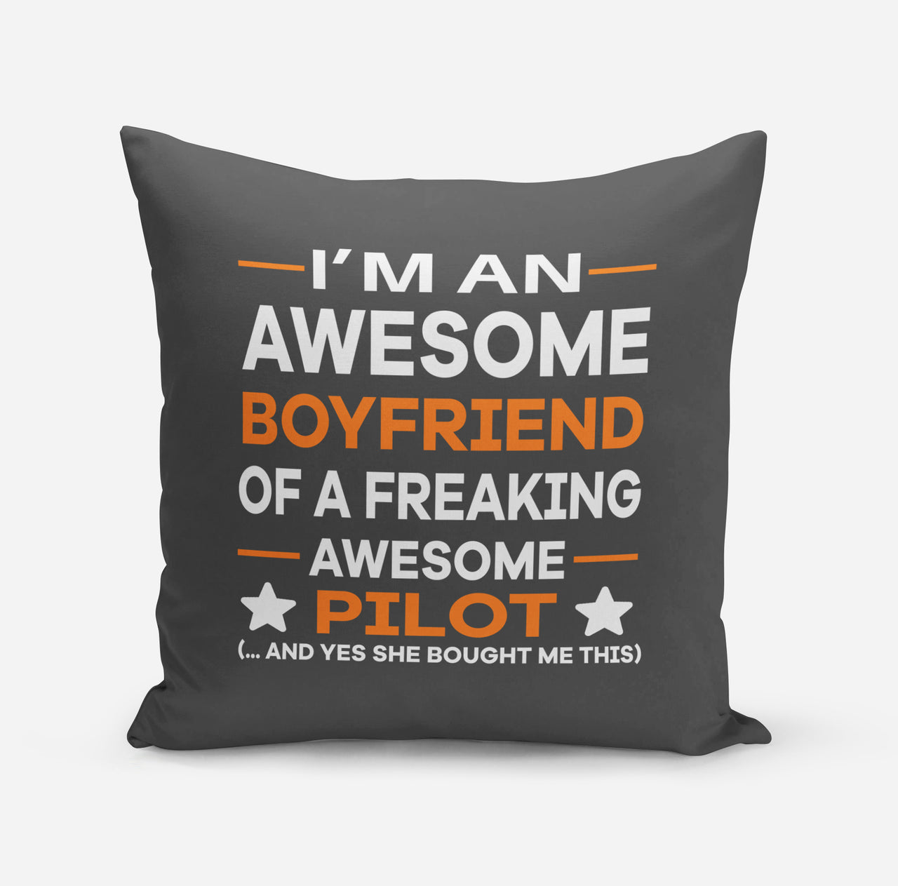 I am an Awesome Boyfriend Designed Pillows