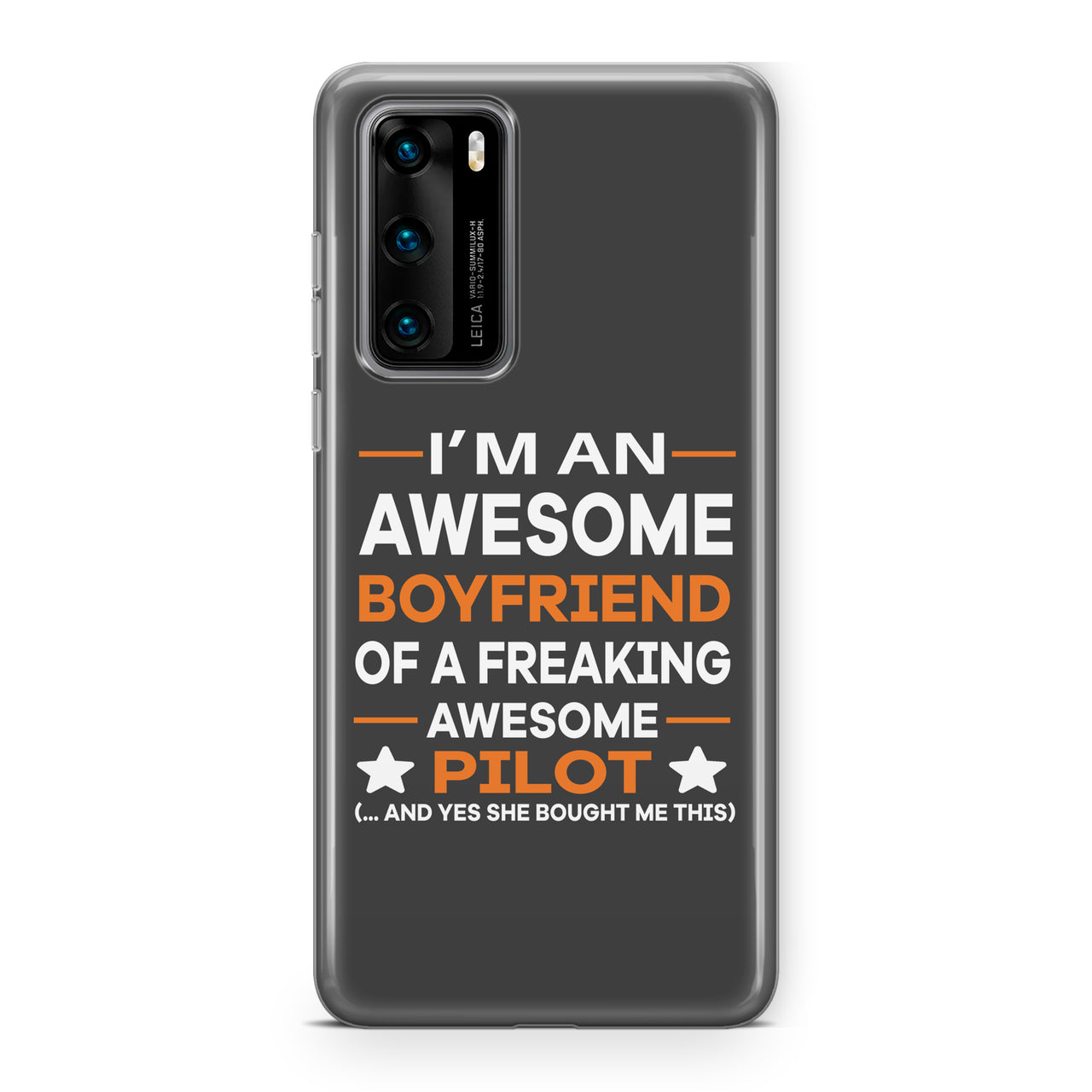 I am an Awesome Boyfriend Designed Huawei Cases