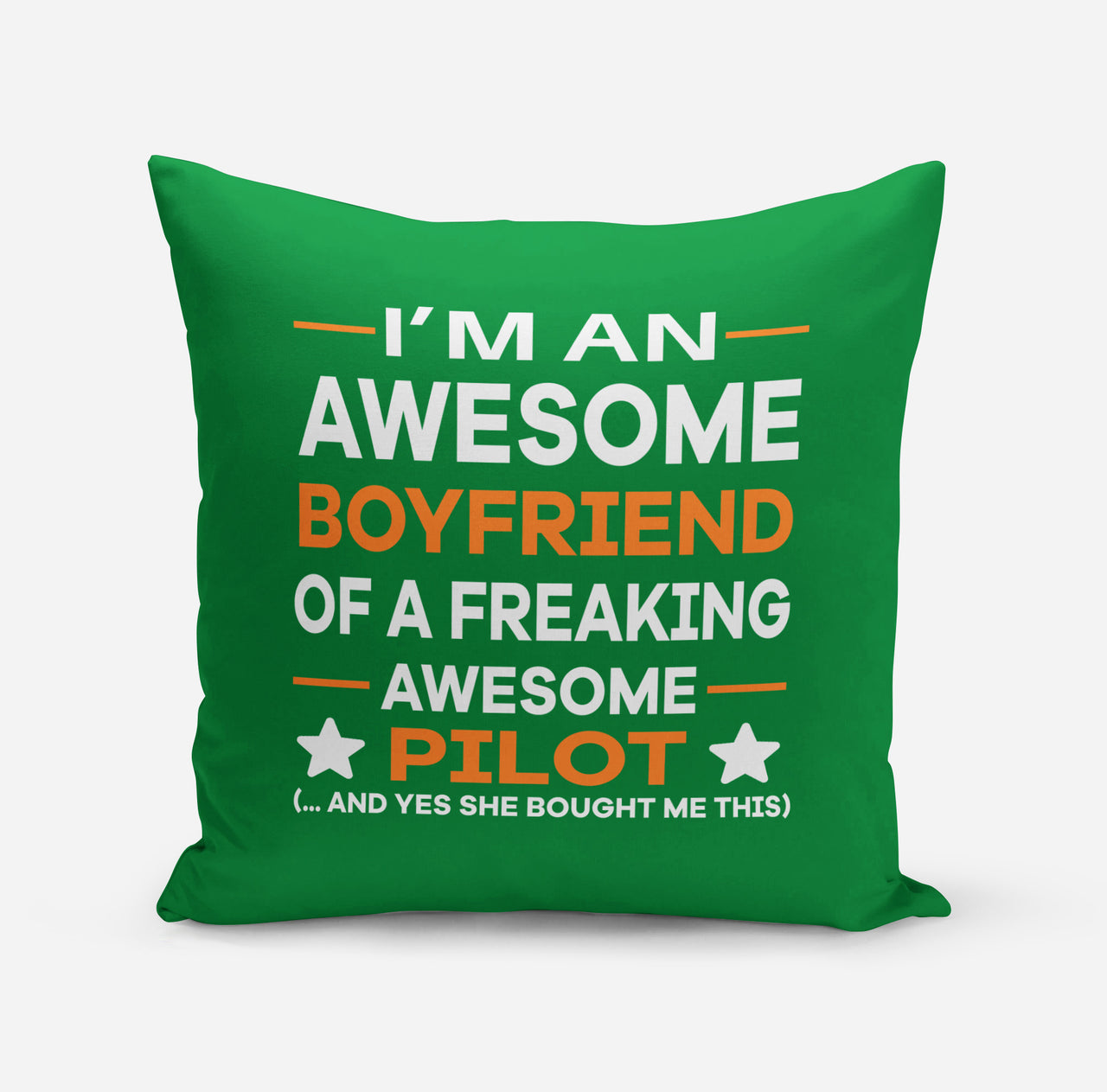 I am an Awesome Boyfriend Designed Pillows