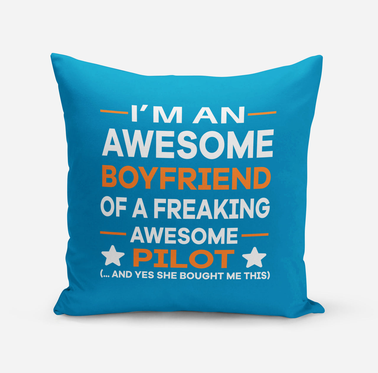 I am an Awesome Boyfriend Designed Pillows