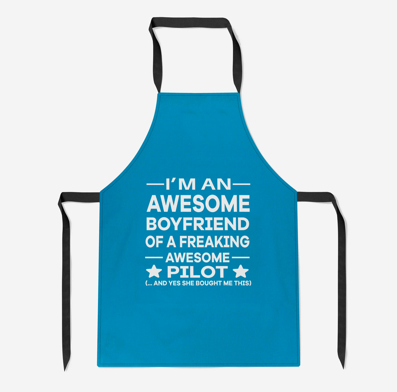 I am an Awesome Boyfriend Designed Kitchen Aprons