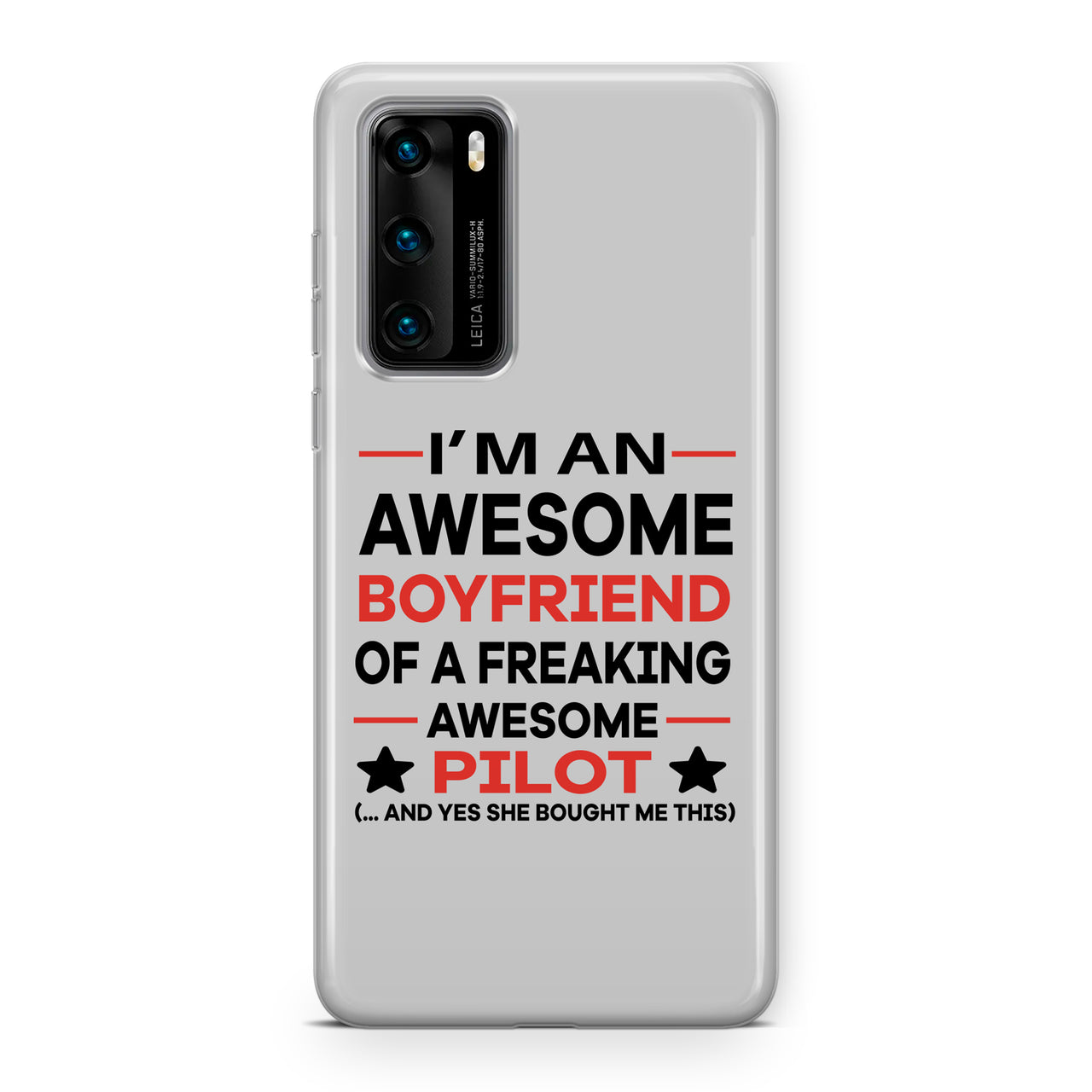 I am an Awesome Boyfriend Designed Huawei Cases