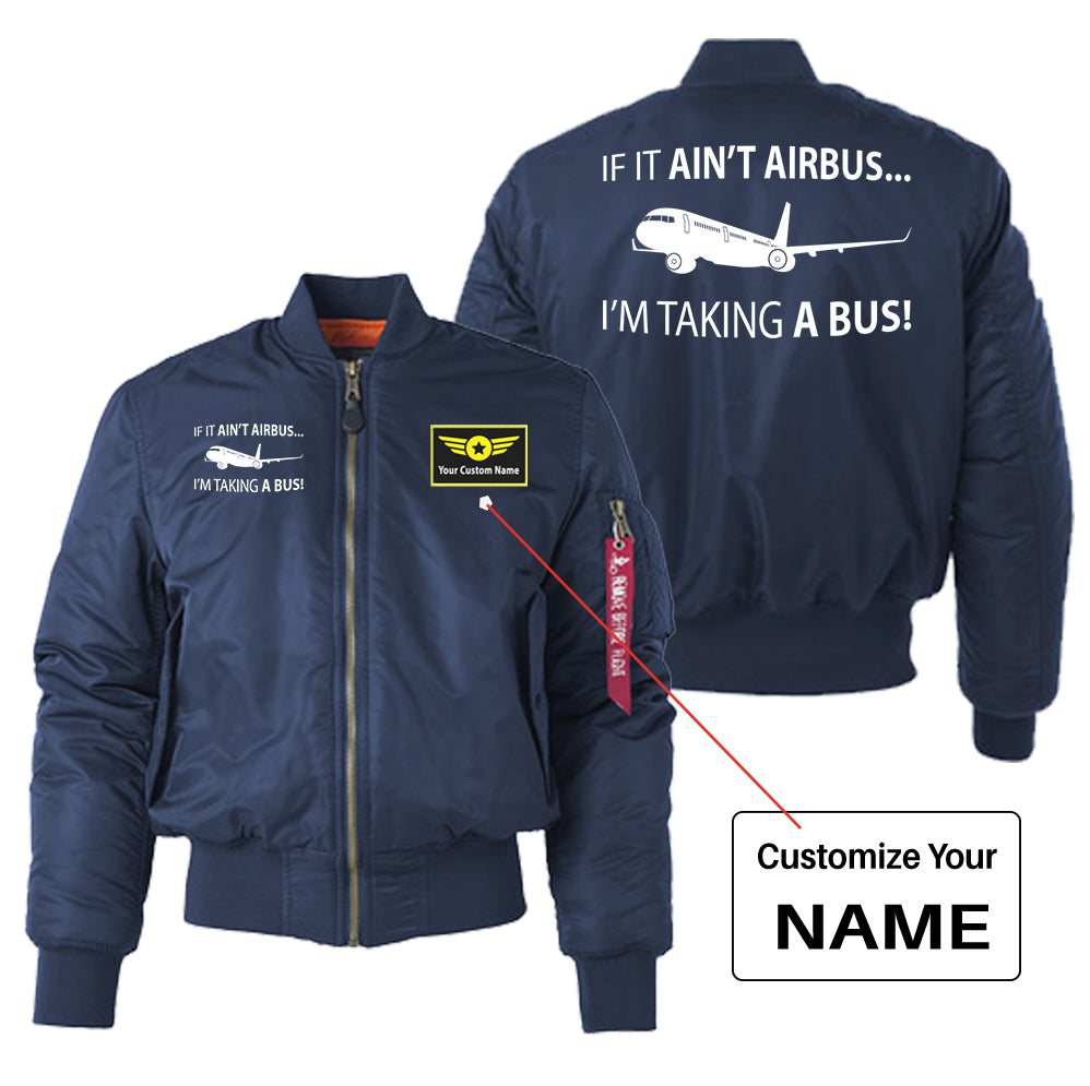 If It Ain't Airbus I'm Taking A Bus Designed "Women" Bomber Jackets