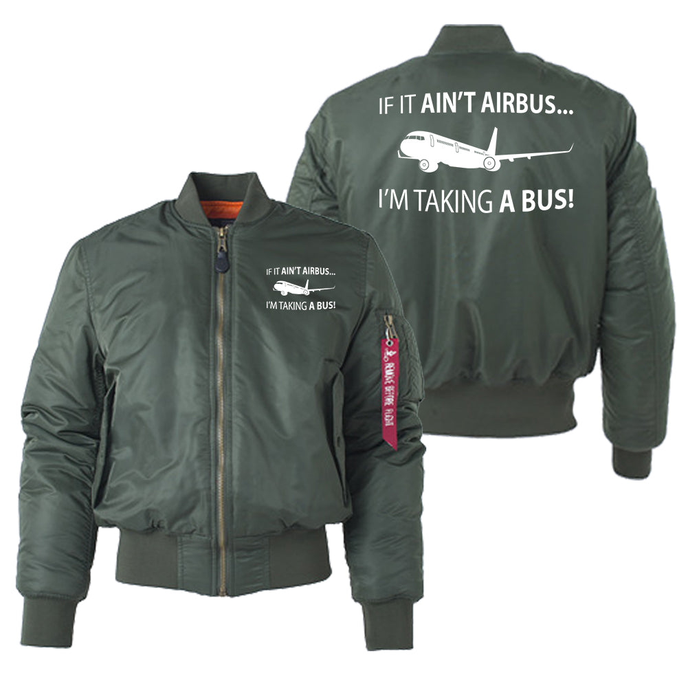 If It Ain't Airbus I'm Taking A Bus Designed "Women" Bomber Jackets