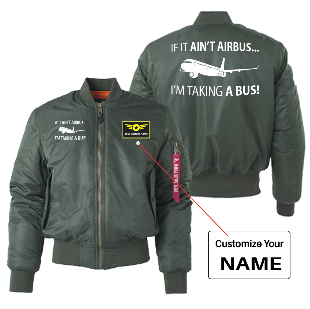 If It Ain't Airbus I'm Taking A Bus Designed "Women" Bomber Jackets