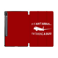 Thumbnail for If It Ain't Airbus I'm Taking A Bus Designed Samsung Tablet Cases