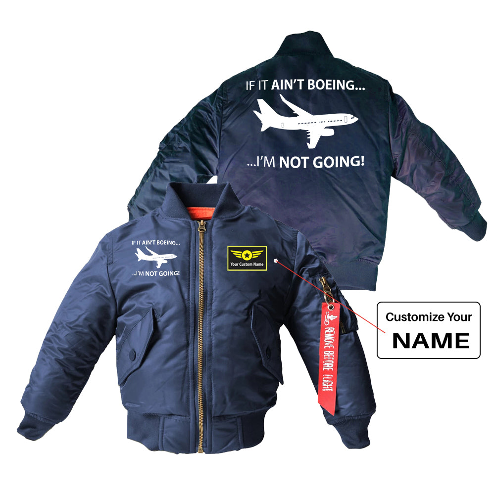 If It Ain't Boeing I'm Not Going! Designed Children Bomber Jackets