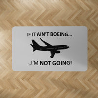 Thumbnail for If It Ain't Boeing I'm Not Going! Designed Carpet & Floor Mats