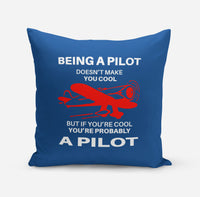 Thumbnail for If You're Cool You're Probably a Pilot Designed Pillows