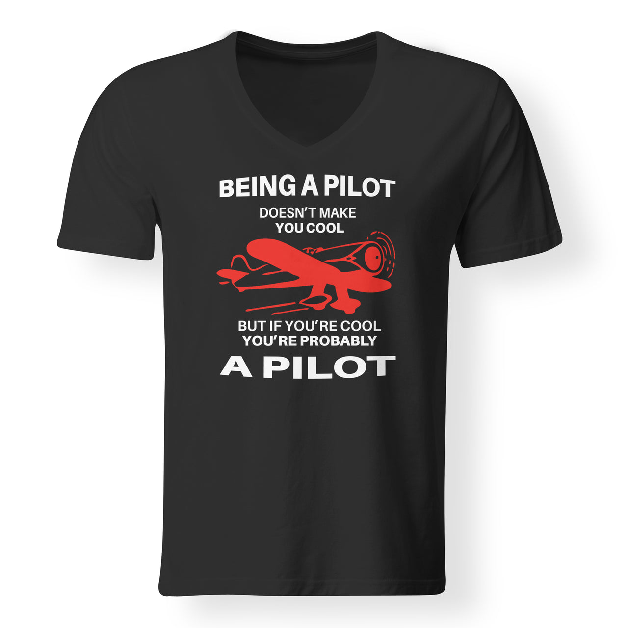 If You're Cool You're Probably a Pilot Designed V-Neck T-Shirts