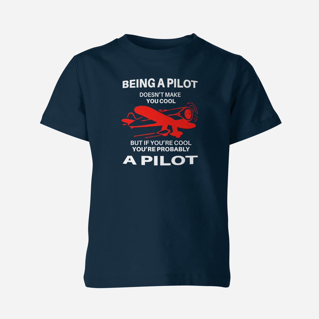 If You're Cool You're Probably a Pilot Designed Children T-Shirts