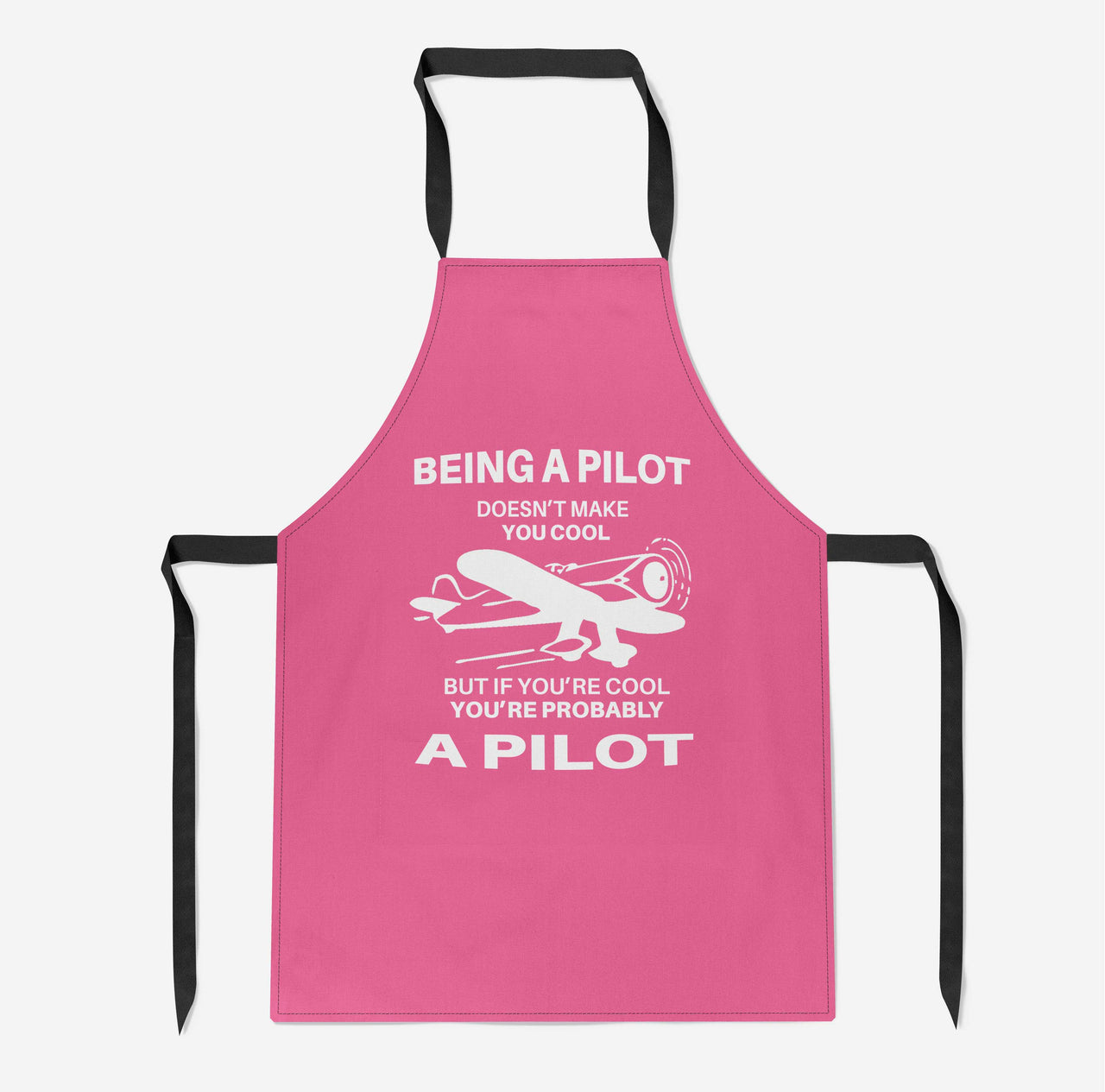 If You're Cool You're Probably a Pilot Designed Kitchen Aprons