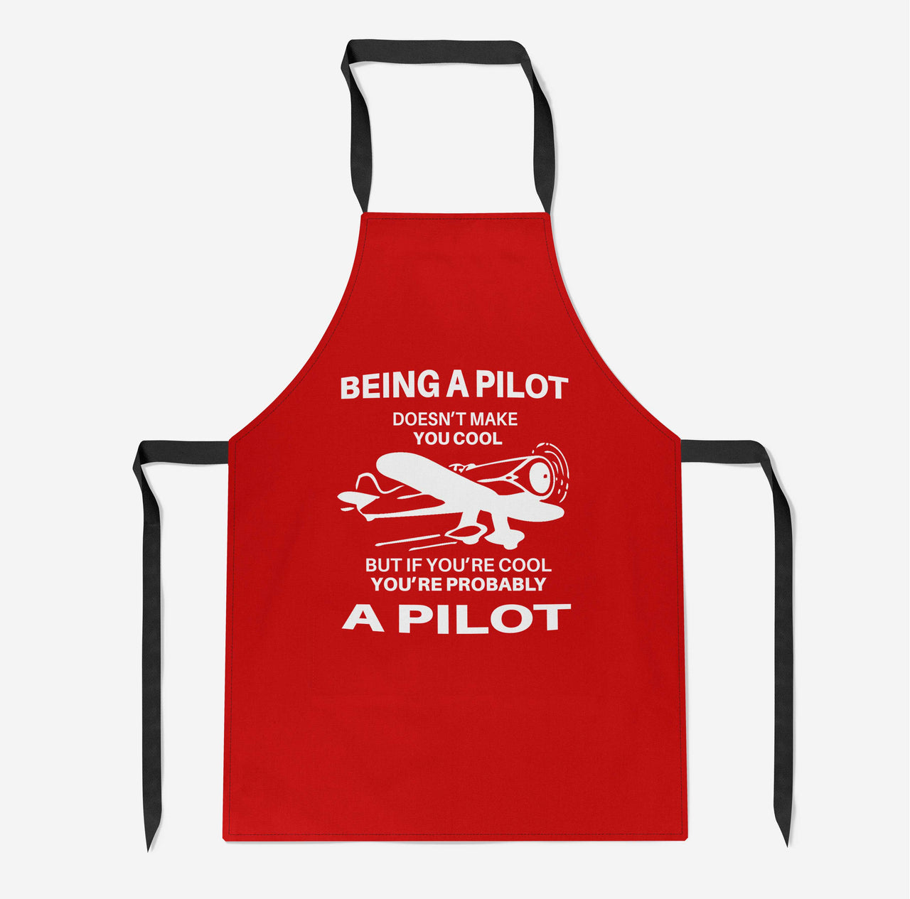 If You're Cool You're Probably a Pilot Designed Kitchen Aprons