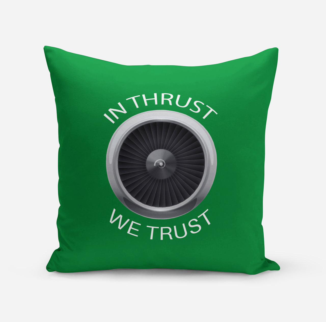 In Thrust We Trust Designed Pillows