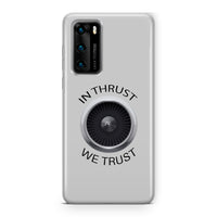 Thumbnail for In Thrust We Trust Designed Huawei Cases