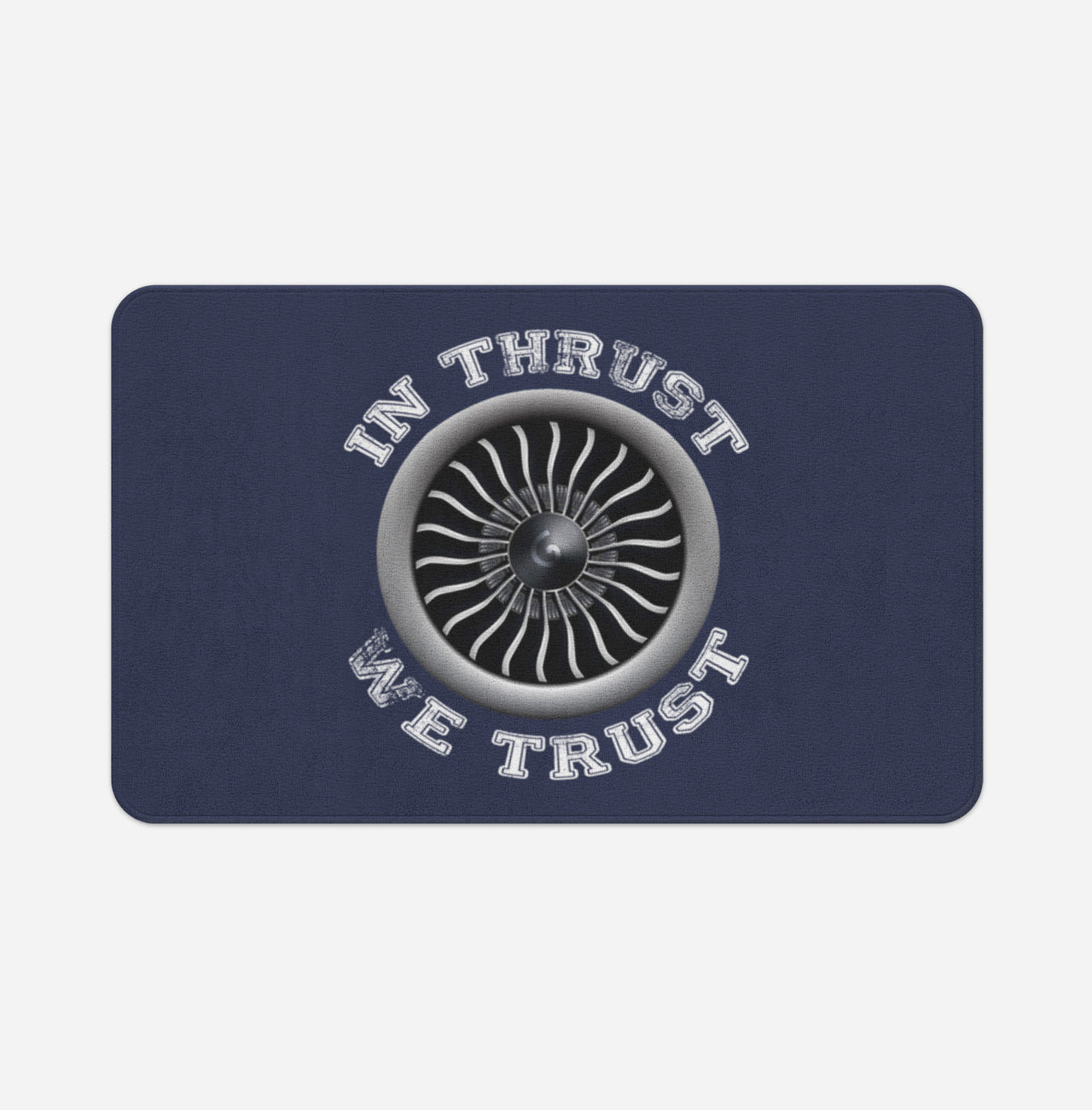 In Thrust We Trust (Vol 2) Designed Bath Mats