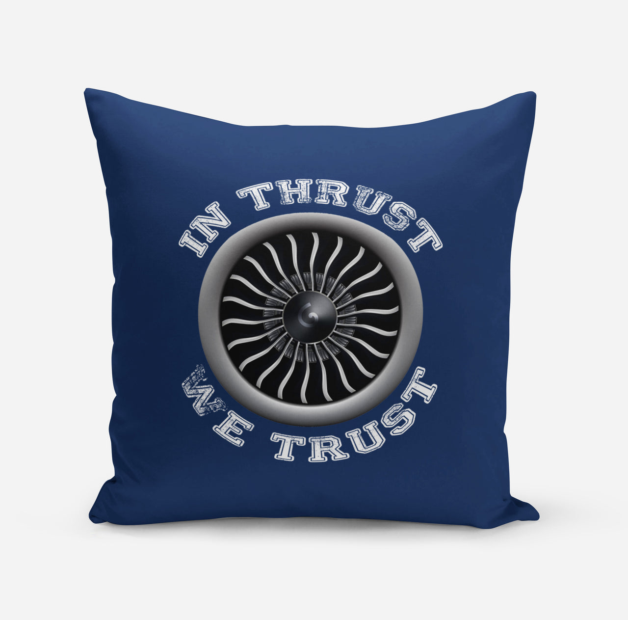 In Thrust We Trust (Vol 2) Designed Pillows