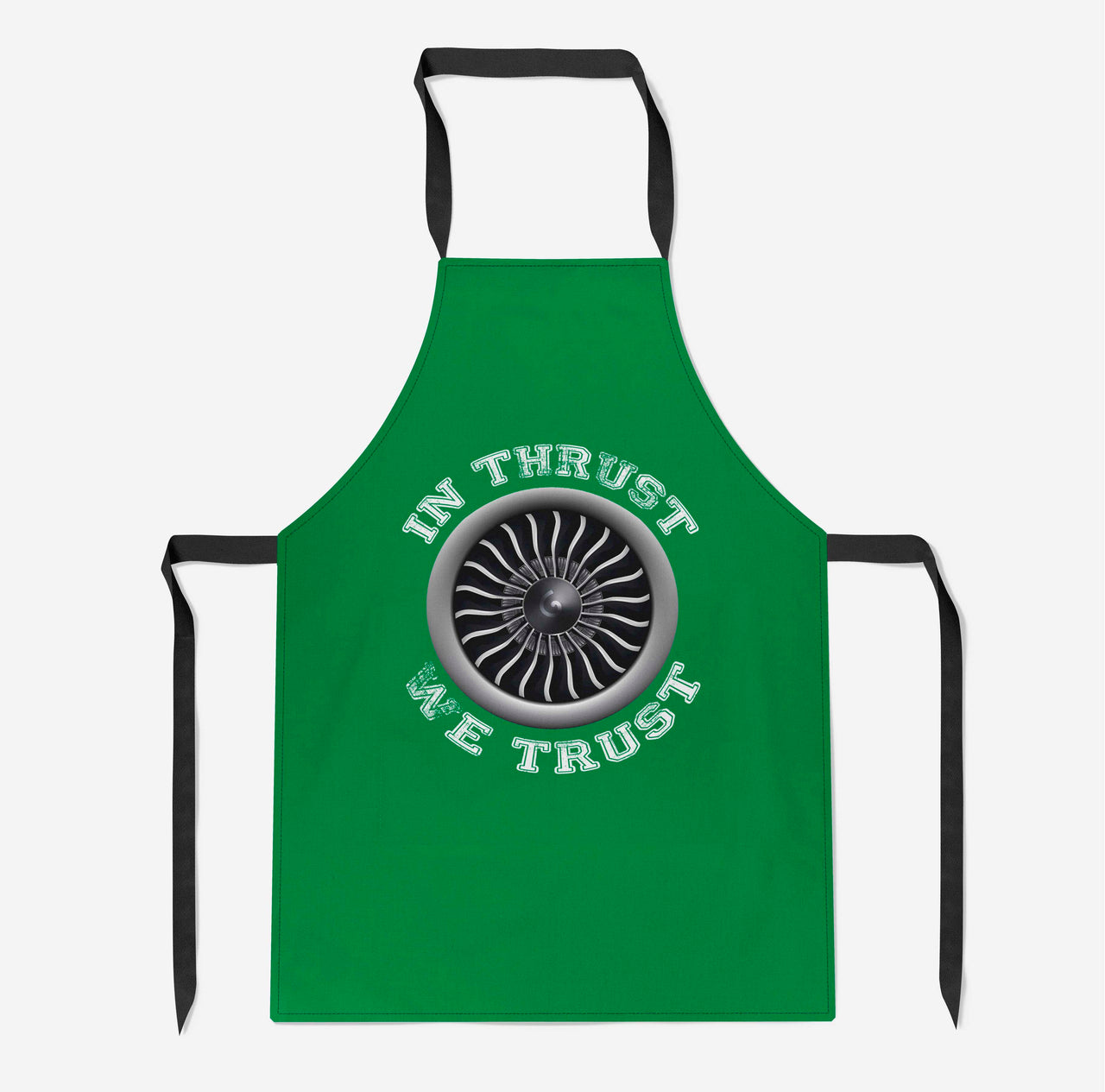 In Thrust We Trust (Vol 2) Designed Kitchen Aprons