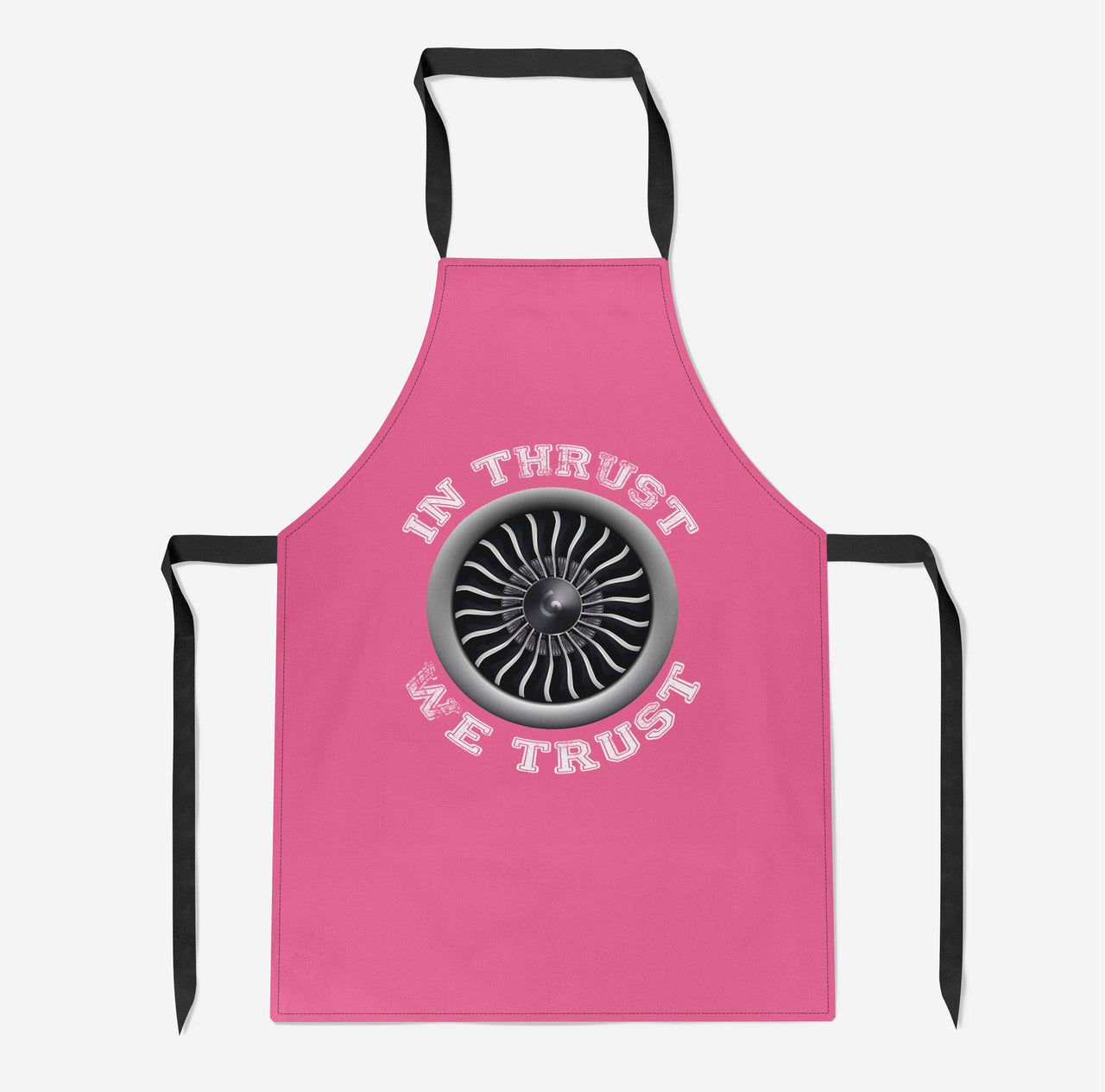 In Thrust We Trust (Vol 2) Designed Kitchen Aprons