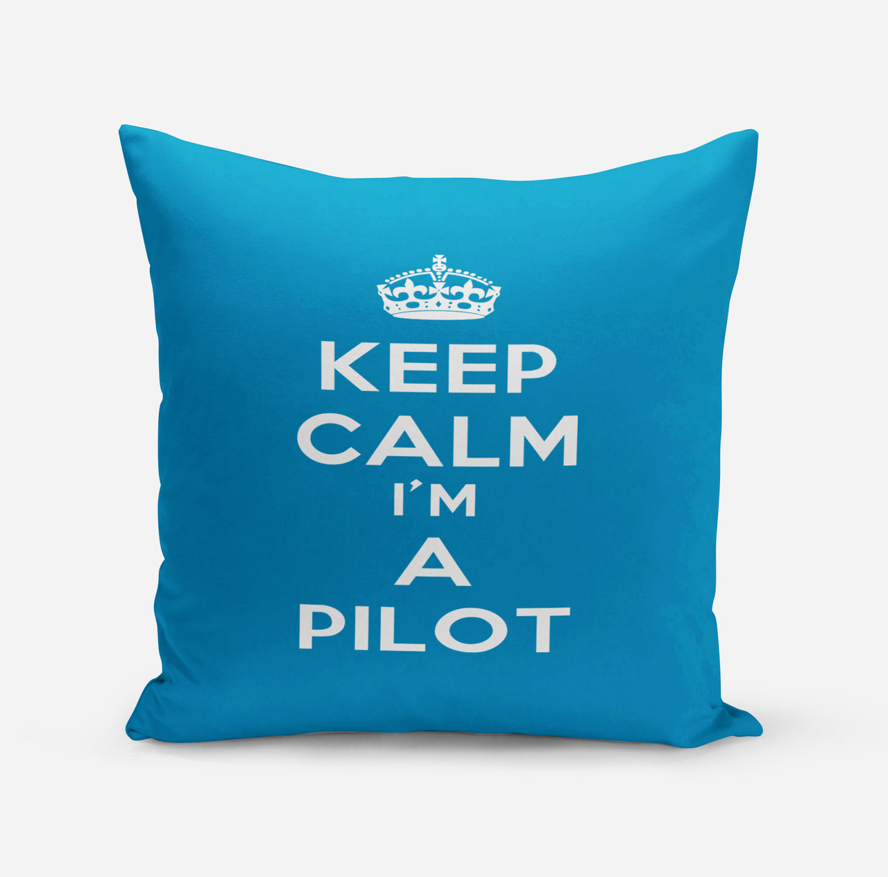 Keep Calm I'm a Pilot Designed Pillows