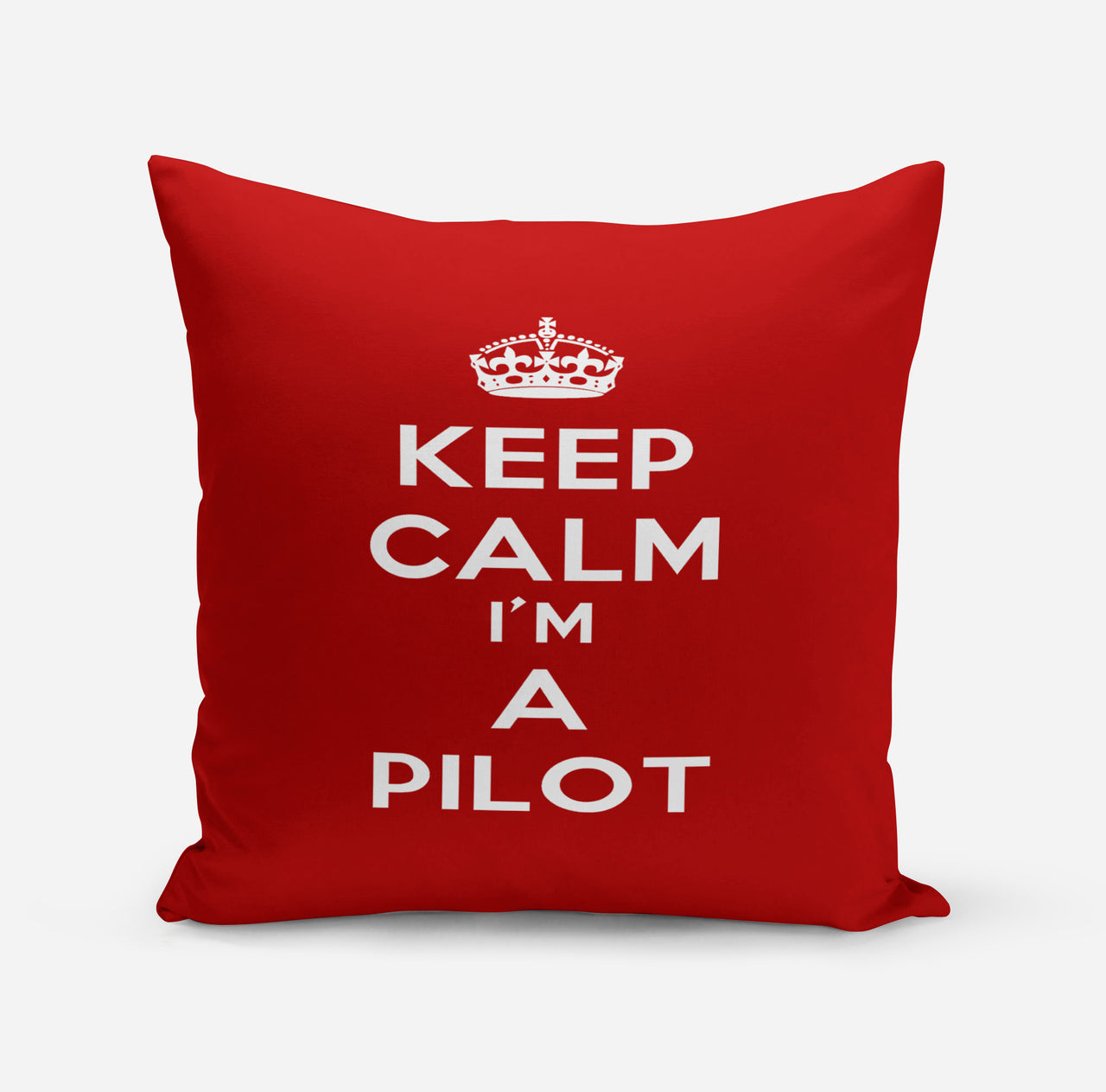 Keep Calm I'm a Pilot Designed Pillows