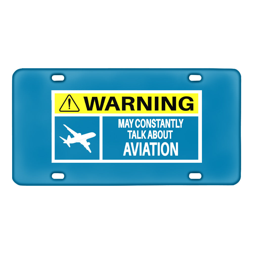 Warning May Constantly Talk About Aviation Designed Metal (License) Plates