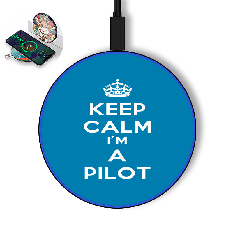 Keep Calm I'm a Pilot Designed Wireless Chargers